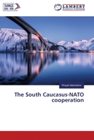 The South Caucasus-NATO cooperation 6200117926 Book Cover