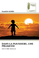 Dans La Poussiere, Une Promesse (French Edition) 6209830315 Book Cover