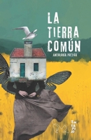 La tierra común: Antología poética (Spanish Edition) B0FH7KVNP6 Book Cover
