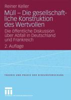 Mull - Die Gesellschaftliche Konstruktion Des Wertvollen: Die Offentliche Diskussion Uber Abfall in Deutschland Und Frankreich 3531166220 Book Cover