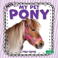 My Pet Pony (Pets) 1039890466 Book Cover