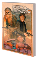 Star Wars: Han Solo & Chewbacca, Vol. 1: The Crystal Run, Part One 1302933051 Book Cover