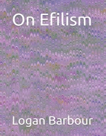 On Efilism B0GYJMNWBP Book Cover