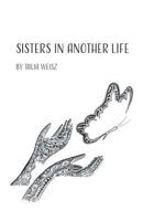 Sisters in Another Life 163534185X Book Cover
