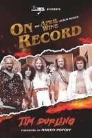 ON RECORD: The April Wine Album Review B0H4TX2MCK Book Cover