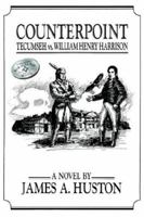 Counterpoint: Tecumseh Vs. William Henry Harrison 155618025X Book Cover