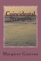 Coincidental Strangers 1499625367 Book Cover