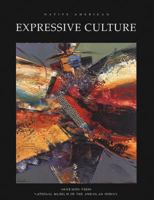 Native American Expressive Culture 1555913016 Book Cover