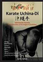 Karate Uchina-Di: Okinawan Karate: An Exploration of its Origins and Evolution 1543256937 Book Cover