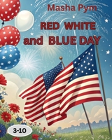 Red, White, and Blue Day! B0FD9R9CBT Book Cover