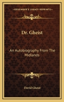 Dr. Gheist: An Autobiography From The Midlands 124089550X Book Cover