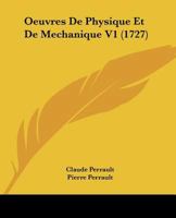 Oeuvres De Physique Et De Mechanique V1 (1727) 110465248X Book Cover