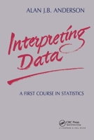 Interpreting Data: A First Course in Statistics 0412295709 Book Cover