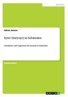 Syrer (Suryoye) in Schweden: Geschichte und Gegenwart der Suryoye in Schweden 3656346410 Book Cover