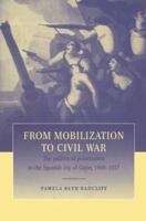 From Mobilization to Civil War 0521526590 Book Cover