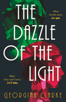 The Dazzle of the Light 0857308300 Book Cover