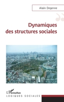Dynamiques des structures sociales (Logiques Sociales) (French Edition) 2343212287 Book Cover