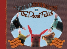 Woollyhoodwinks: Vs. the Dark Patch 1597020125 Book Cover