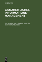 Ganzheitliches Informationsmanagement, Band 1, Grundlagen 3486254561 Book Cover