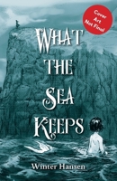 What The Sea Keeps B0HBCX7Y5B Book Cover