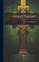 Good Friday 1022091328 Book Cover