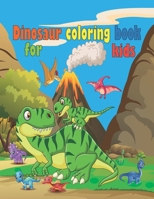 Dinosaur coloring book for kids: Perfect nice coloring book , gift for 80 pages size 8,5 x 11 inches. B08M87RRZF Book Cover