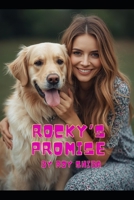 Rocky’s Promise: A dog’s love never ends — not even when he becomes human. B0FV4B38HM Book Cover