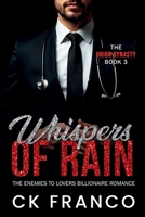 Whispers of Rain (The Orion Dynasty Book 3): A Dark Billionaire Romance of Redemption, Fate, and a Forbidden Desire That Can’t Be Erased B0FSRHVM35 Book Cover