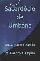 Sacerdócio de Umbana: Manual Prático e Didático (Portuguese Edition) B0F4N569J3 Book Cover