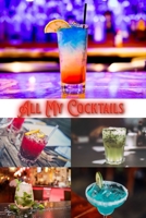All My Cocktails 1034326686 Book Cover