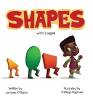 Shapes with Logan 1626766681 Book Cover