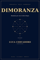 DIMORANZA: Manifesto per una Civiltà Ubiqua (Italian Edition) B0H59LF8FN Book Cover