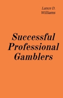Successful Professional Gamblers B0CKWMVFTH Book Cover