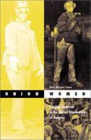 Union Women: Forging Feminism in the United Steelworkers of America (Social Movements, Protest, and Contention, V. 17) 0816638837 Book Cover