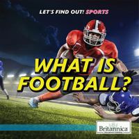 What Is Football? 1538304759 Book Cover