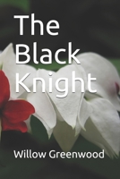 The Black Knight 1520461372 Book Cover