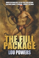 The Full Package (Jimmy Eyebrow - Budget Hitman) 1764246209 Book Cover