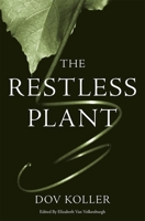 The Restless Plant 0674048636 Book Cover