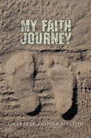 My Faith Journey 1450050824 Book Cover