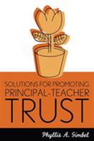 Solutions for Promoting Principal-Teacher Trust 1578860210 Book Cover