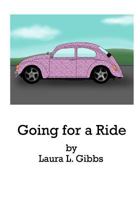 Going for a Ride 1467929409 Book Cover