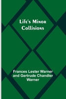 Life's Minor Collisions 9356898847 Book Cover