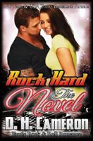 Rock Hard: The Novel 1495467740 Book Cover