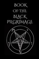 Book of the Black Pilgrimage 1723818747 Book Cover