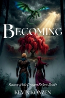 Becoming: Return of the Dragon Riders (Return of the Dragon Riders Series) B0DSCMWYGZ Book Cover