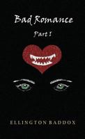 Bad Romance: Part I 1642554049 Book Cover