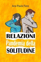 RELAZIONI Pandemia della SOLITUDINE (Italian Edition) B0FG28K6RG Book Cover