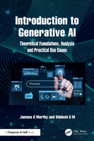 Introduction to Generative AI: Theoretical Foundations, Analysis and Practical Use Cases 1032988487 Book Cover