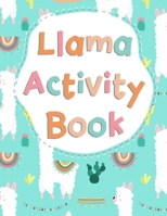 Llama Activity Book: Coloring, Word Search, Letter Tracing, and Other Games 1696097363 Book Cover
