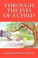 Through the Eyes of a Child 1432740806 Book Cover